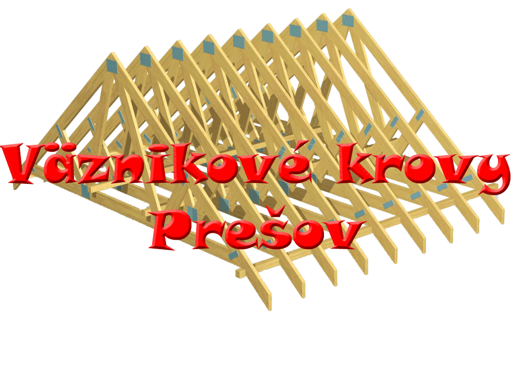 Väznikové krovy, väznikové strechy Prešov